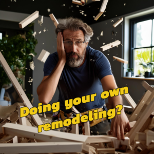 your own remodeling