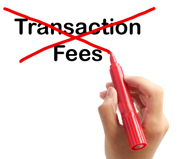 No Transaction Fees Here